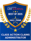 Best Class Action Claims Administrator, Hall of Fame (2025); Presented by the National Law Journal