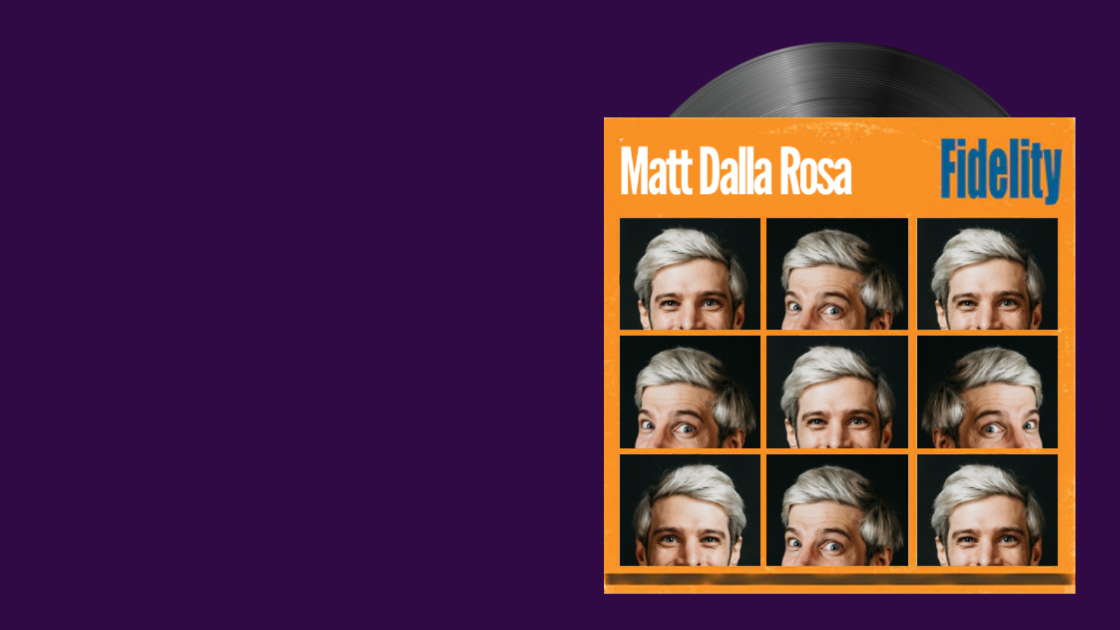 High fidelity image showing Matt Della Rossa on a record cover