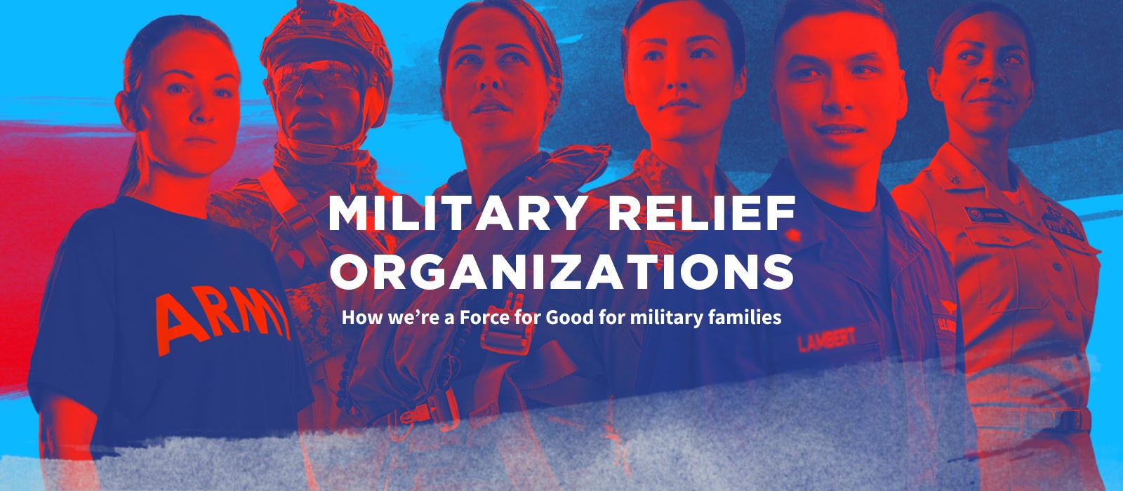 Military Relief Organizations - How we're a force for good for military families. (Red service members group image)