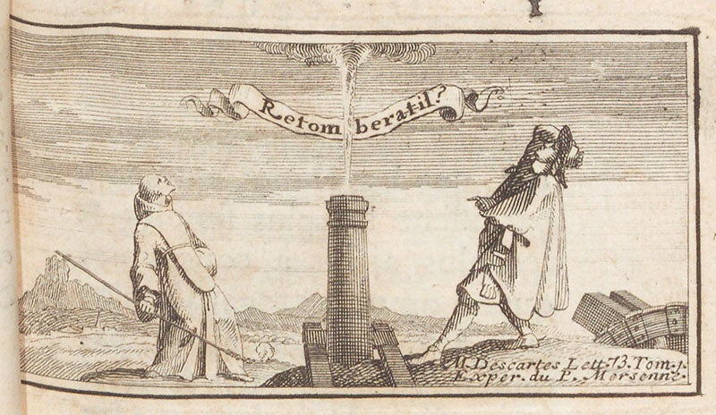 Scene showing cannon being fired straight up, with Marin Mersenne and René Descartes looking on, and the motto: Retombera-t-il? (“Will it come back down?”), engraved headpiece, Pierre Varignon, Nouvelles conjéctures sur la pesanteur, 1690 (Linda Hall Library)