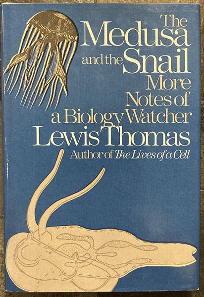 Dust jacket, The Medusa and the Snail: More Notes of a Biology Watcher, by Lewis Thomas, 1979 (author’s copy)