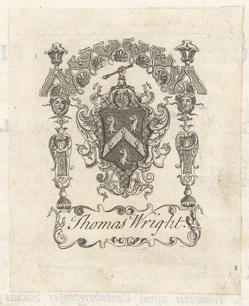 Bookplate of a “Thomas Wright,” not presently identified, but probably not the astronomer Thomas Wright of Durham, Linda Hall Library copy of Harmonia mensurarum, by Roger Cotes, 1722 (Linda Hall Library)