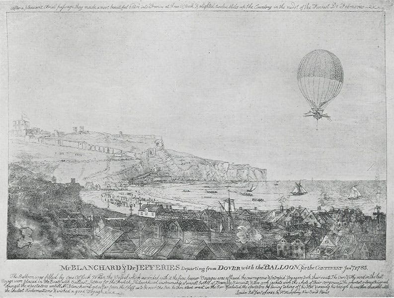The departure of Blanchard’s hydrogen balloon on Jan. 7, 1785, in the first crossing of the English channel by aeronauts, engraving of Jan. 17. 1785, reproduced in The History of Aeronautics in Great Britain, from the Earliest Times to the Latter Half of the Nineteenth Century, by J. E. Hodgson, 1924 (Linda Hall Library)