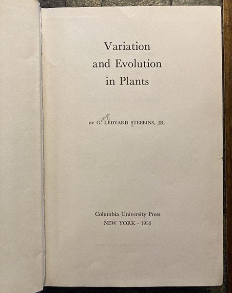 The title page of Variation and Evolution in Plants, by G. Ledyard Stebbins, 1950 (Linda Hall Library)