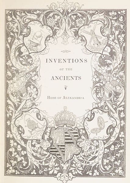 Illustrated title page, The Pneumatics of Hero of Alexandria, transl. for and ed. by Bennet Woodcroft, 1851 (Linda Hall Library)