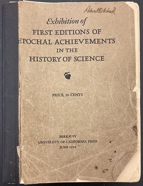 Front cover of Exhibition of First Editions of Epochal Achievements in the History of Science (1934), a display of Herbert M. Evans’ collection ast the University of California, Berkeley (Linda Hall Library)
