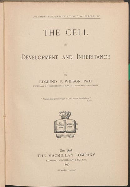Title page, The Cell in Development and Inheritance, by Edmund Beecher Wilson, 1896 (Linda Hall Library)