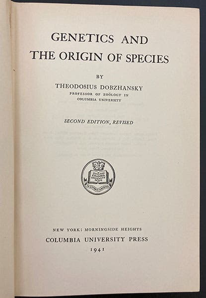 Title page of Theodosius Dobzhansky, Genetics and the Origin of Species, 2nd ed., 1941 (author’s copy)