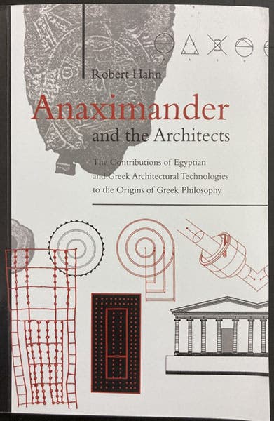 Front cover, Anaximander and the Architects, by Robert Hahn, SUNY Press, 2001 (author’s collection) 