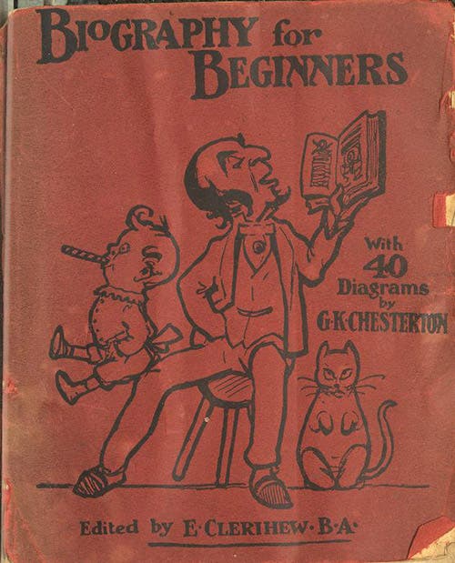 <i>Biography for Beginners</i>, by E.C. Bentley and G.K. Chesterton, front cover, 1905 (University of Toronto Libraries on archive.org)