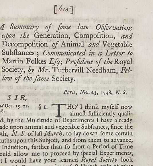 First paragaph, “A Summary of some late Observations upon the Generation, Composition, and Decomposition of Animal and Vegetable Substances,” by John Turberville Needham, Philosophical Transactions of the Royal Society of London, vol. 45, p. 615, 1748 (Linda Hall Library)