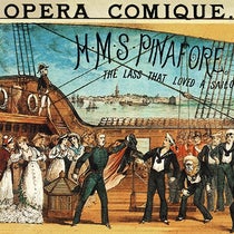 H.M.S. Pinafore, by W.S. Gilbert and Arthur Sullivan, playbill poster, undated (Wikimedia commons)