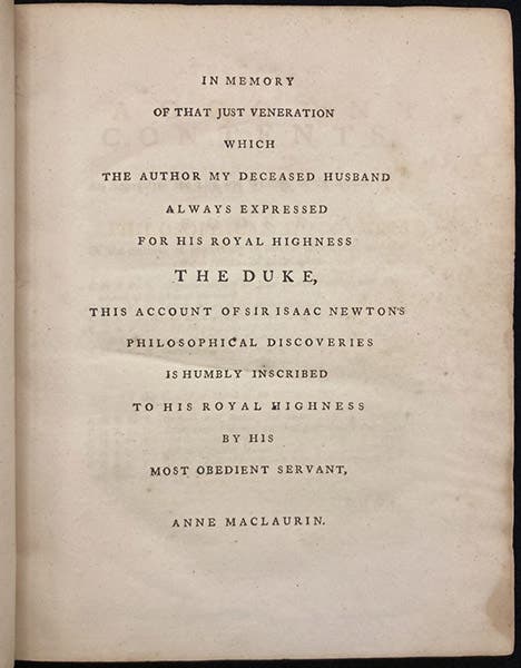 Dedication to the Duke of Argyll, by Anne Maclaurin, Colin’s wife, An Account of Sir Isaac Newton's Philosophical Discoveries, by Colin Maclaurin, 1748 (Linda Hall Library)