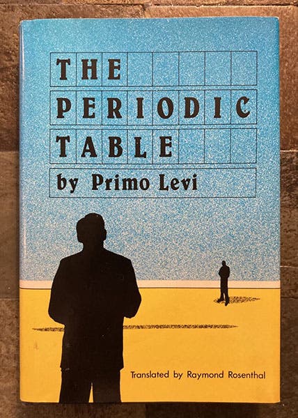 The Periodic Table, by Primo Levi, New York, Schocken Books, first edition, 1984 (Bill Ashworth’s copy)