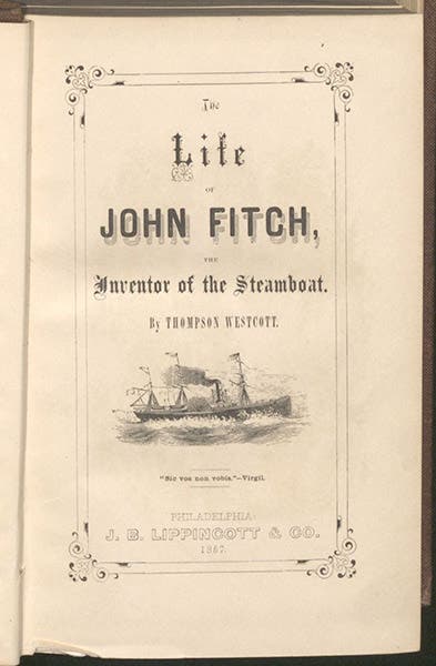 Title page, with vignette supposedly showing one of Fitch’s steamboats, The Life of John Fitch, the Inventor of the Steamboat, by Thompson Westcott, 1857 (Linda Hall Library)