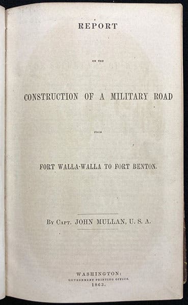 Title page, Report on the Construction of a Military Road from Fort Walla-Walla to Fort Benton, by John Mullan, 1863 (Linda Hall Library)