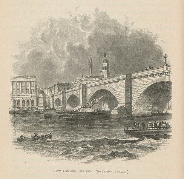 The New London Bridge, designed by John Rennie, completed in 1831, from Samuel Smiles, Lives of the Engineers, 1861 (Linda Hall Library)