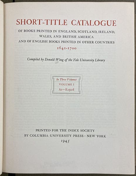 Title page, Short Title Catalogue of Books Printed in England … 1641-1700, commonly called the Wing Catalogue, compiled by Donald Wing, vol. 1 (of 3), 1945-51 (Linda Hall Library)