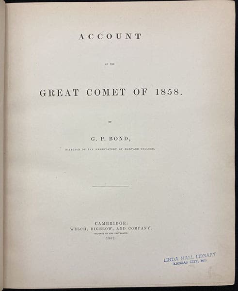 Title page, “Account of the Great Comet of 1858,” by George Phillips Bond, Annals of the Harvard College Observatory, frontispiece, vol. 3, 1862 (Linda Hall Library)