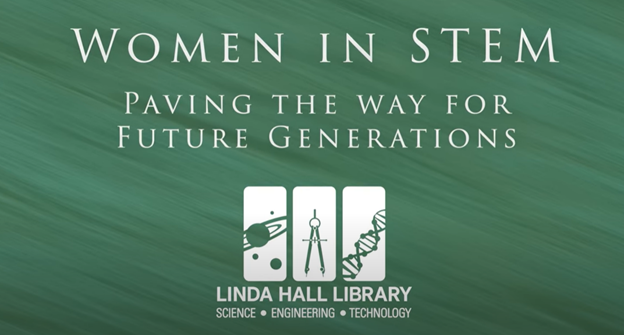 Linda Hall Library Women in STEM YouTube series title image with Linda Hall Library logo