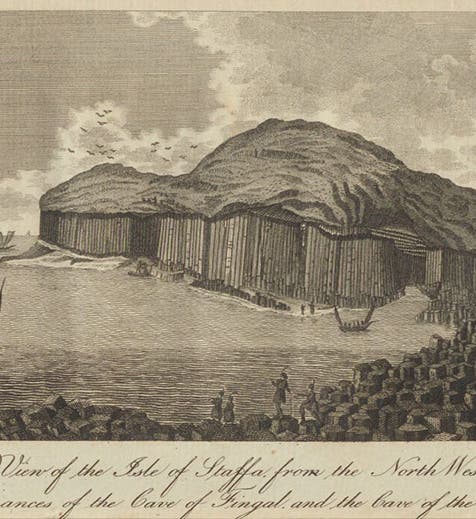 The island of Staffa in the Hebrides, with the basalt formation called Fingal’s Cave at the right, engraving in Travels in England, Scotland, and the Hebrides, by Barthélemy Faujas-de-Saint-Fond, vol. 2, 1799 (Linda Hall Library)
