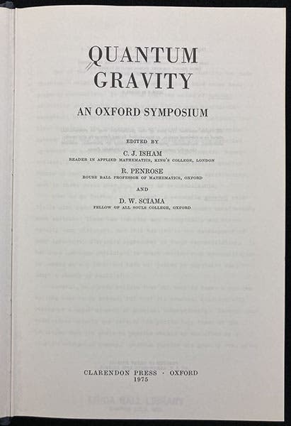 Title page of Quantum Gravity: An Oxford Symposium, : An Oxford Symposium, which contains Hawking’s paper on black holes, ed. by C. J. Isham, R. Penrose, and D. W. Sciama, 1975 (Linda Hall Library)