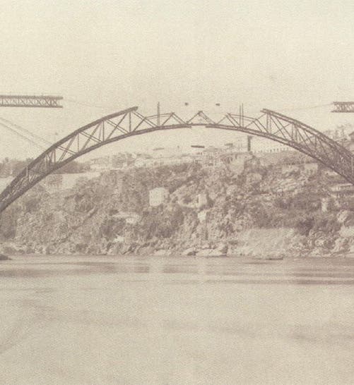 The Maria Pia Bridge under construction, over the River Douro near Porto, Portugal, built by Gustave Eiffel’s company, 1877 (Wikimedia commons)