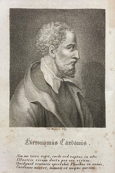 Portrait of Girolamo Cardano, aquatint, in Leben und Lehrmeinungen berühmter Physiker am Ende des XVI. und am Anfange des XVII. Jahrhunderts, by Thaddä Rixner and Thaddä Siber, vol. 2, 1819-29 (Linda Hall Library)