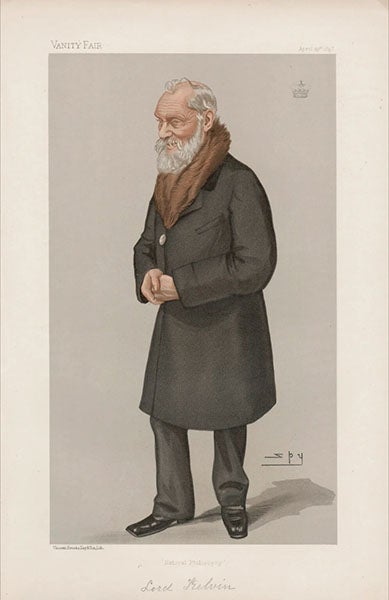 Caricature of William Thompson, Lord Kelvin, physicist, by Leslie Ward (“Spy”), chromolithograph in Vanity Fair, Apr. 19, 1897, captioned: “Natural philosophy”, National Portrait Gallery, London (npg.org.uk)
