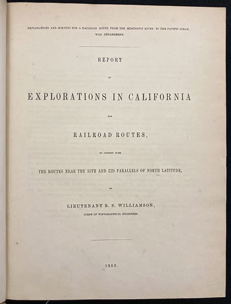 Title page, Report of Explorations in California for Railroad Routes, by Robert S. Williamson (Pacific Railroad Reports, vol. 5), 1855 (Linda Hall Library)