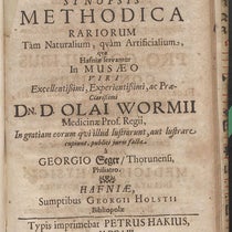 Title page, Synopsis methodica rariorum tàm naturalium, qvàm artificialium, qvæ Hafniæ servantur in Musaeo ... Olai Wormii, by Georg Seger, 1653 (Linda Hall Library)