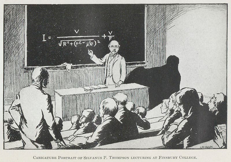 Caricature of Silvanus Thompson in the classroom at Finsbury Technical College, from his Life and Letters, 1920 (Linda Hall Library)