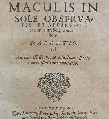 Title page of Johannes Fabricius, <i>De maculis in sole observatis</i>, 1611 (19th Century Rare Book and Photograph Shop)