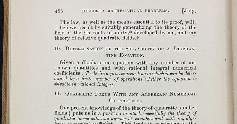 Translation of the statement of David Hilbert’s tenth problem, concerning the solvability of Diophantine equations, Bulletin of the American Mathematical Society, vol. 8, p. 458, 1902 (Linda Hall Library)