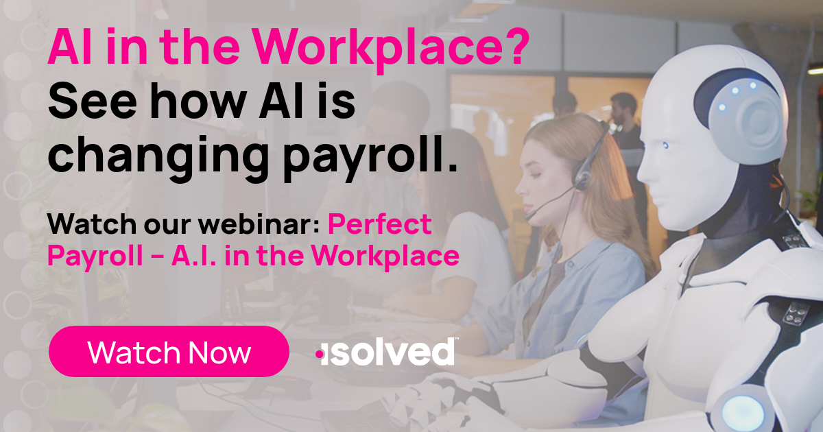 Perfect Payroll – A.I. in the Workplace