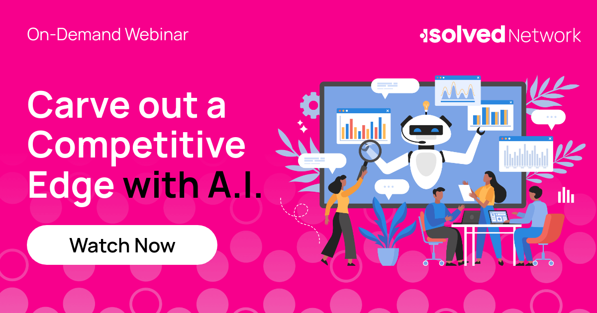 Carve Out a Competitive Edge with A.I.