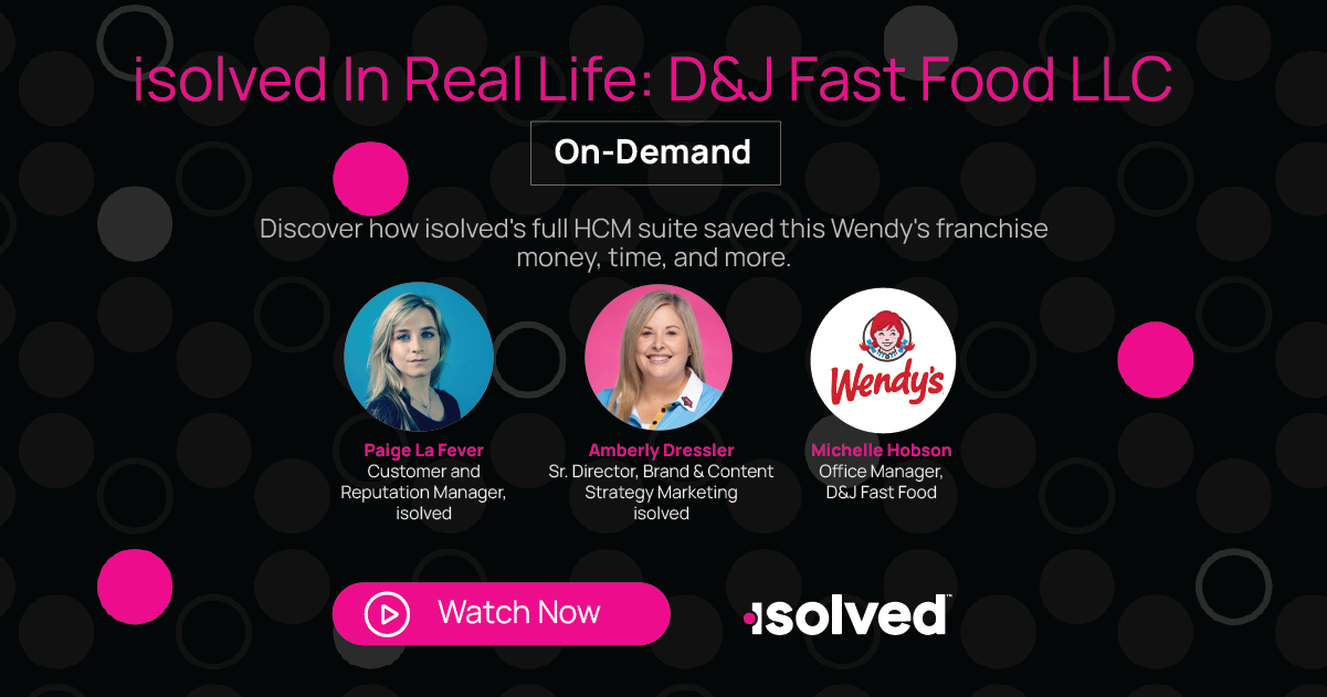 isolved In Real Life: QSR Simplifies Payroll, Workforce Management