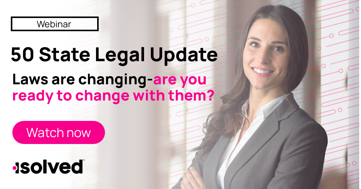 50 State Legal Update: What You Need To Know