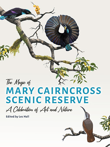 The magic of Mary Cairncross Scenic Reserve : a celebration of art and nature
