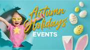 Ultimate guide to Autumn school holiday fun