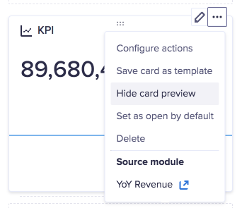 デザイナー モードのワークシートにある KPI カード。[他のオプション] ドロップダウンが選択されています。[カード プレビューの非表示] オプションがハイライト表示されています。