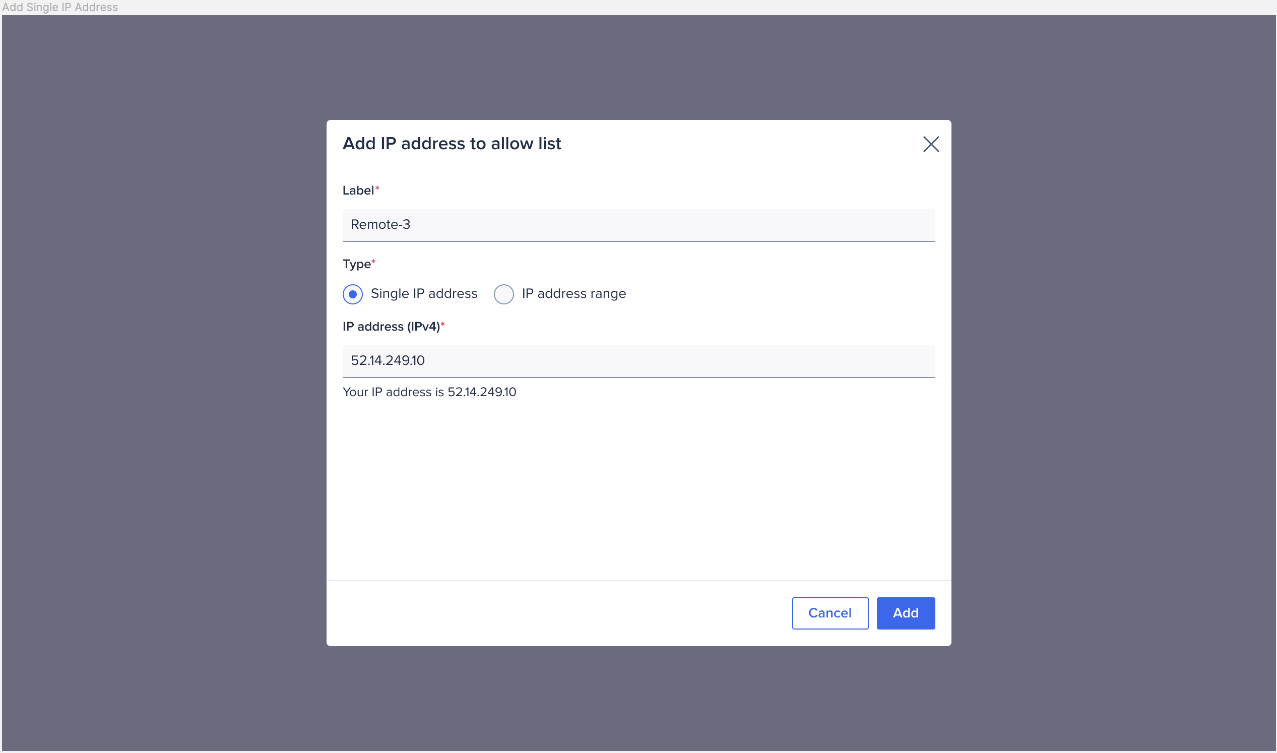 The Add IP address to allow list dialog. You can add a single IP address or IP address range in this dialog.