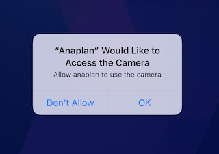 ダイアログ ボックスが表示された時に、Anaplan モバイル アプリがカメラにアクセスすることを許可します。