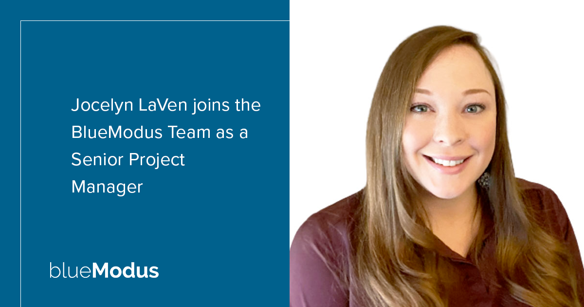 Jocelyn LaVen Joins BlueModus as Senior Project Manager
