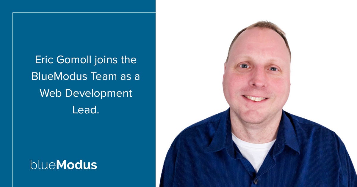 Eric Gomoll Joins BlueModus as Web Development Lead