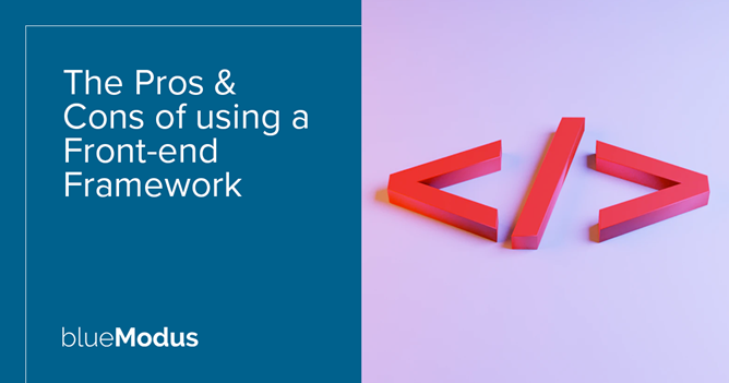 Pros and Cons of Using a Front-End Library (Or Framework)