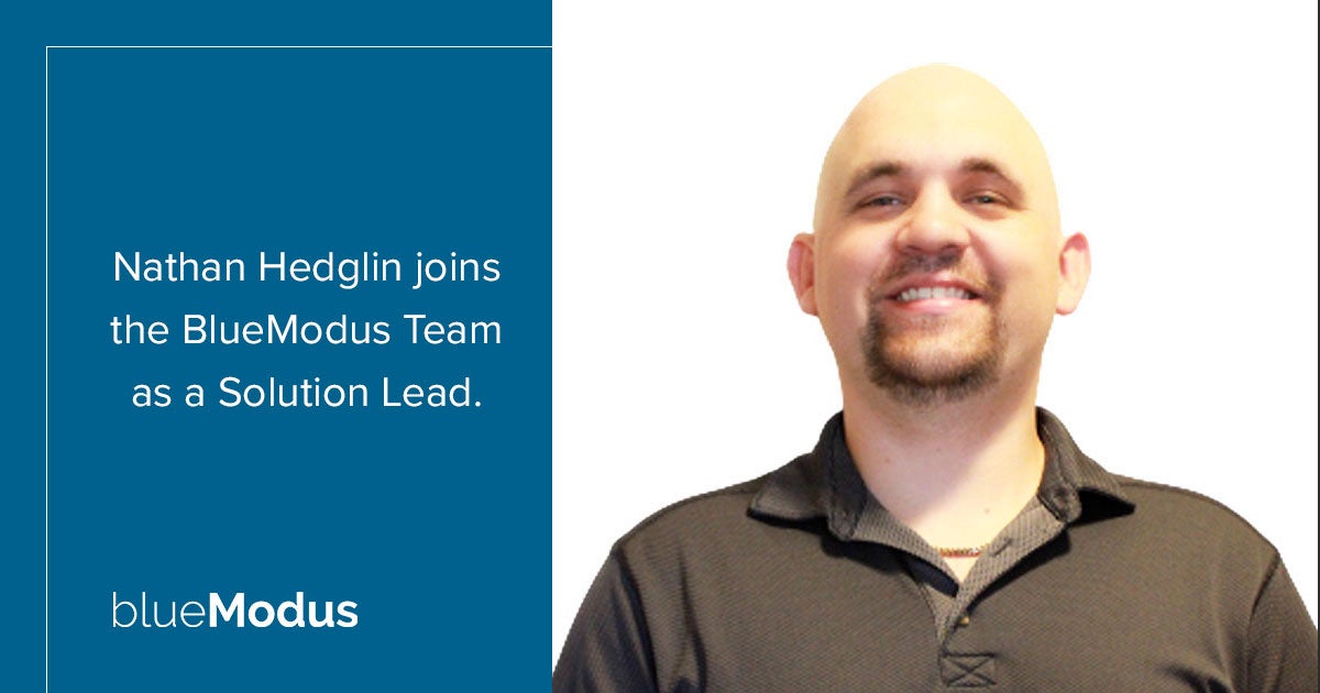 Nathan Hedglin Joins BlueModus Technical Team