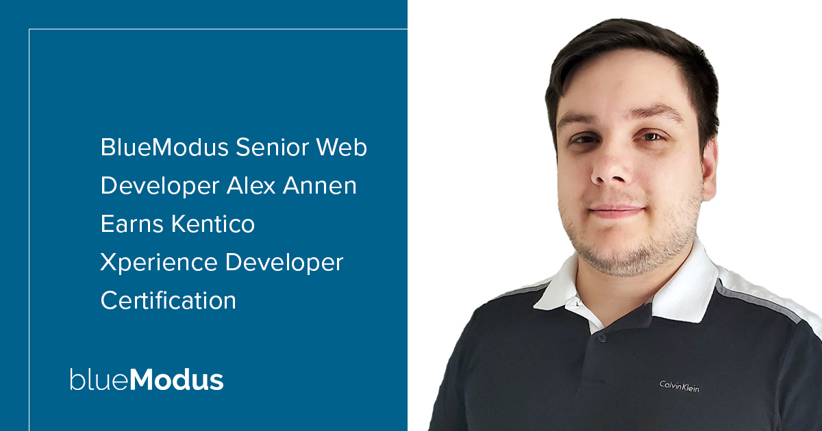 Alex Annen Earns Developer Certification for Kentico Xperience 