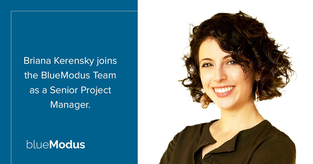 Briana Kerensky Joins BlueModus Project Management Team