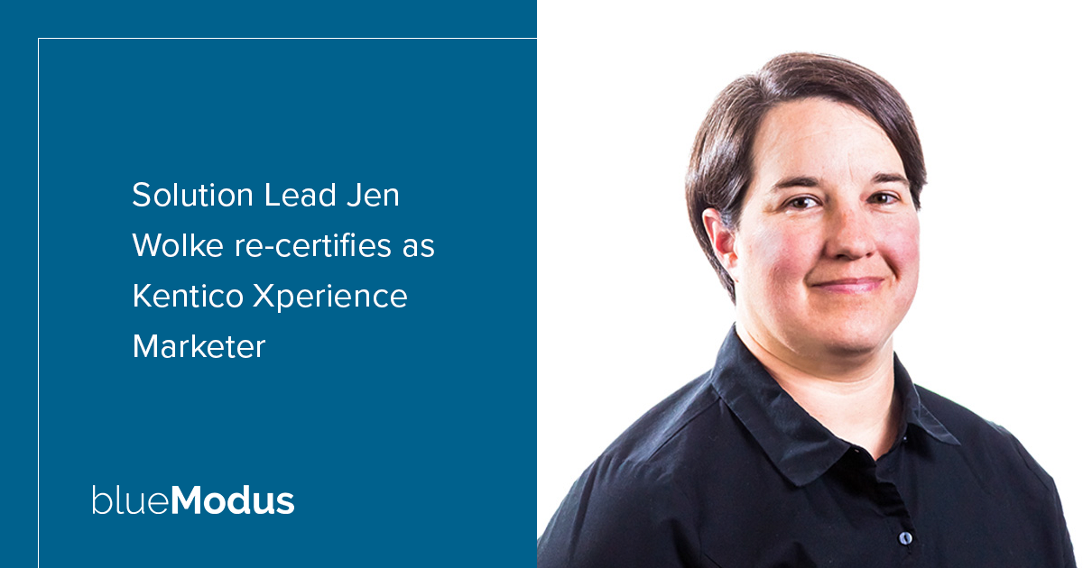Jen Wolke Re-Certifies as Kentico Xperience Marketer 